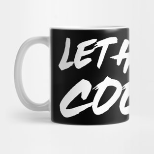 Let Him Cook Mug